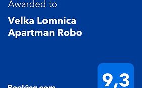 Velka Lomnica Apartman Robo